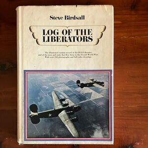 Air Force History Book Log of the Liberators B-24 World War II Fighter Planes